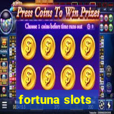 fortuna slots