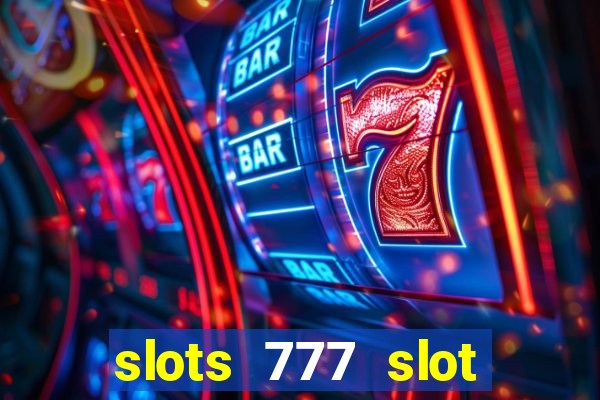 slots 777 slot machine games