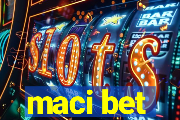 maci bet