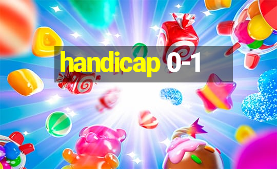 handicap 0-1