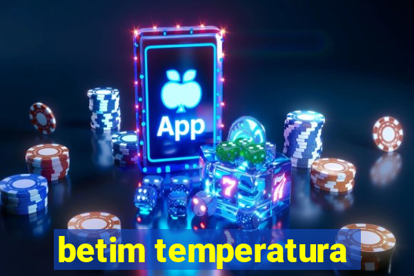 betim temperatura