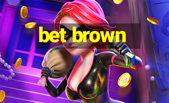 bet brown