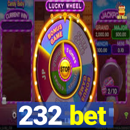 232 bet