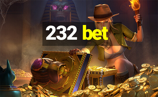 232 bet