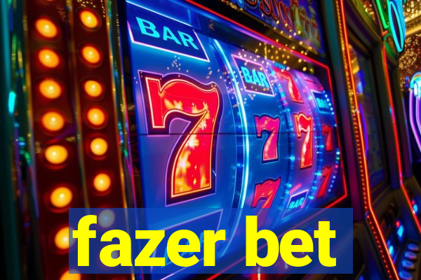 fazer bet