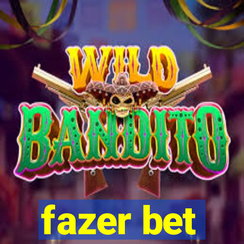 fazer bet