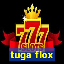 tuga flox