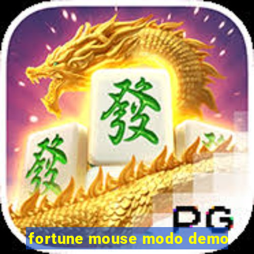 fortune mouse modo demo