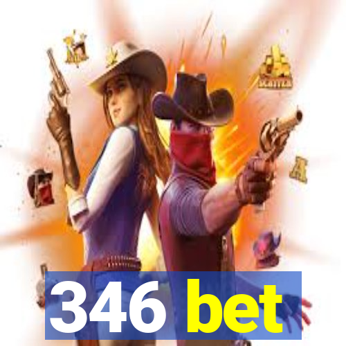 346 bet