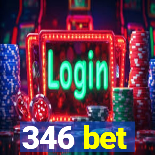 346 bet