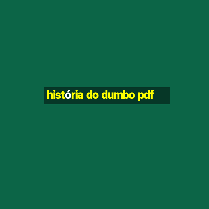 história do dumbo pdf