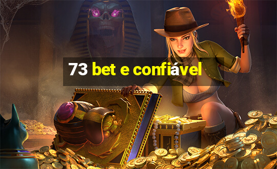 73 bet e confiável