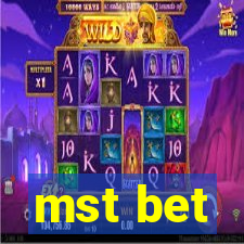 mst bet