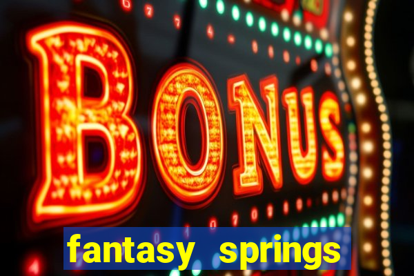 fantasy springs hotel and casino