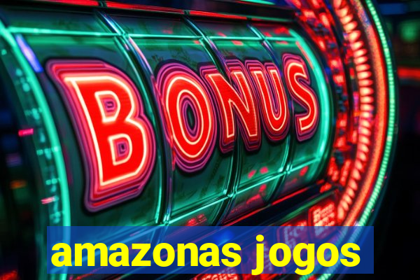 amazonas jogos