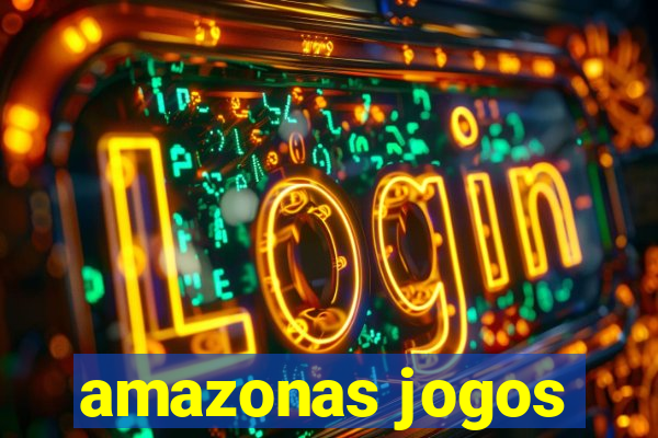 amazonas jogos