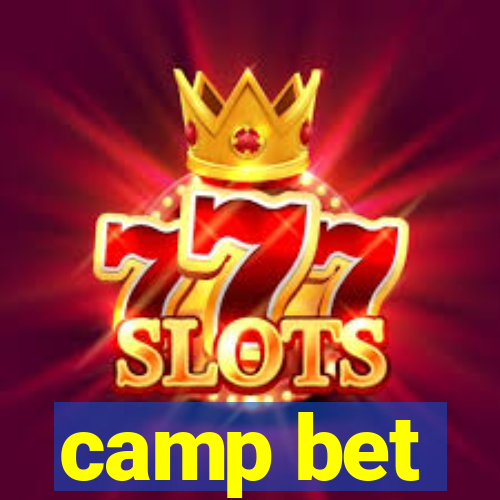 camp bet