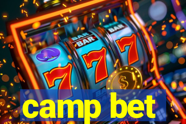 camp bet