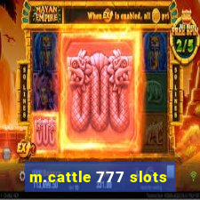 m.cattle 777 slots