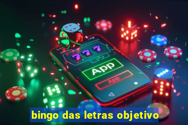 bingo das letras objetivo