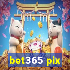 bet365 pix