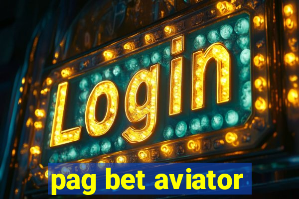 pag bet aviator