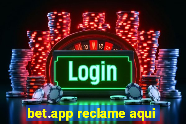 bet.app reclame aqui