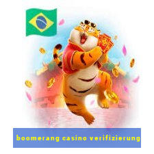 boomerang casino verifizierung