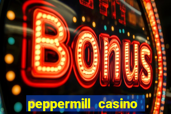 peppermill casino hotel reno