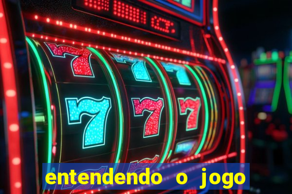 entendendo o jogo do tigre