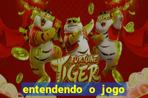 entendendo o jogo do tigre