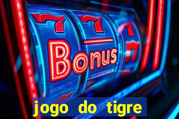 jogo do tigre deposito minimo