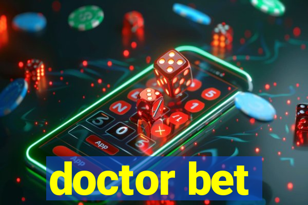 doctor bet