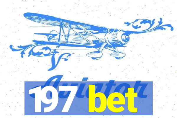 197 bet