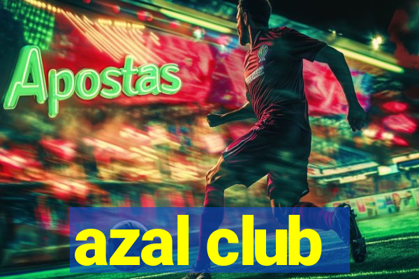 azal club