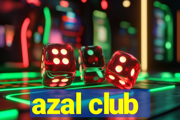 azal club