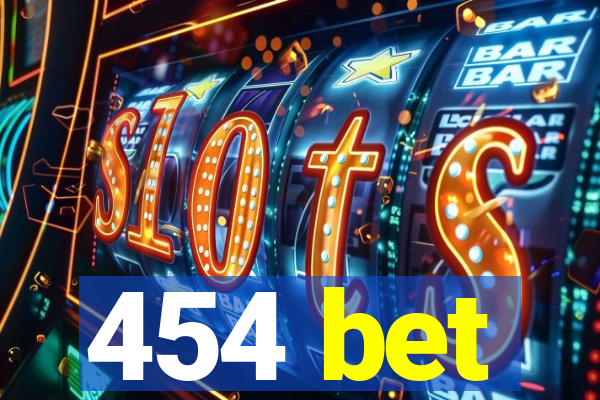 454 bet