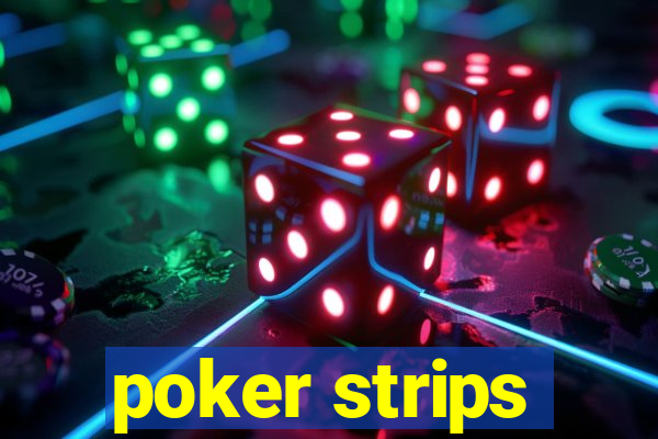 poker strips