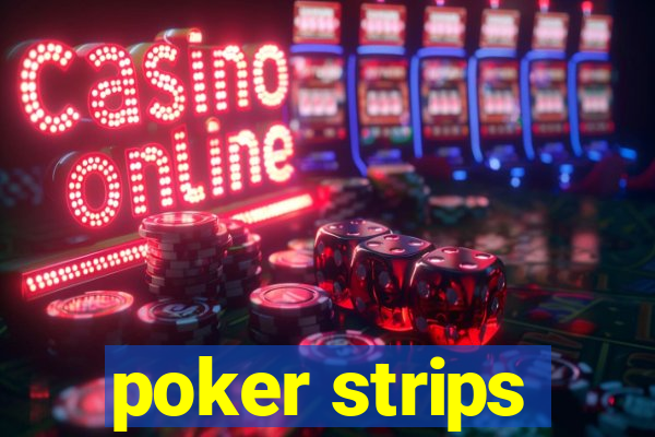 poker strips