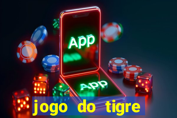 jogo do tigre aposta de 1 real