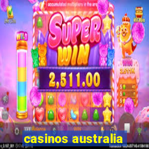 casinos australia