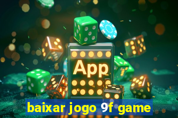 baixar jogo 9f game