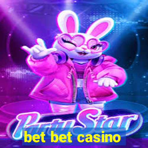 bet bet casino