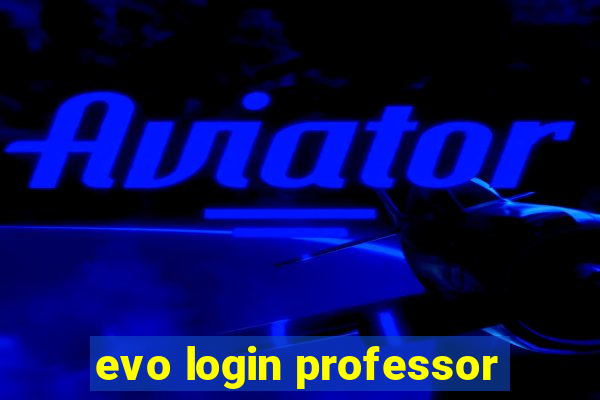 evo login professor