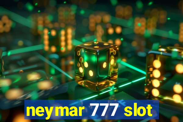 neymar 777 slot