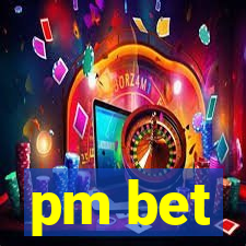 pm bet