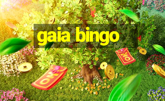 gaia bingo