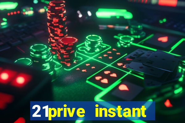 21prive instant play casino