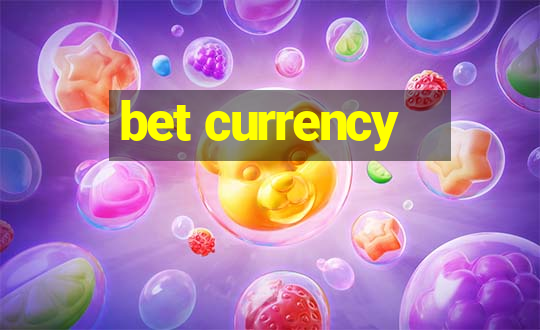 bet currency