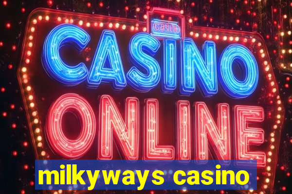 milkyways casino